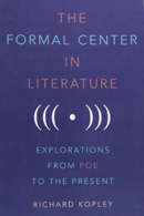 Cover of The Formal Center in Literature: Explorations From Poe to the Present by Richard Kopley